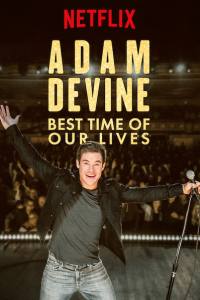 Adam Devine: Best Time of Our Lives