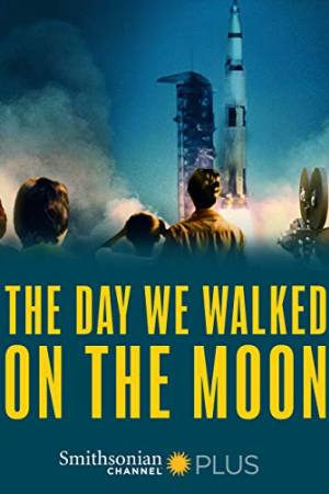 The Day We Walked on the Moon