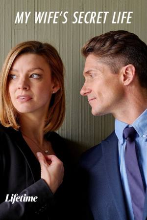 My Wife’s Secret Life