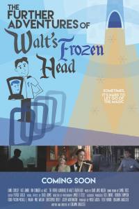 The Further Adventures of Walt’s Frozen Head