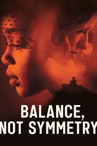 Balance, Not Symmetry