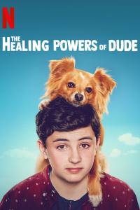 The Healing Powers of Dude