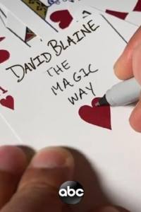 David Blaine: The Magic Way