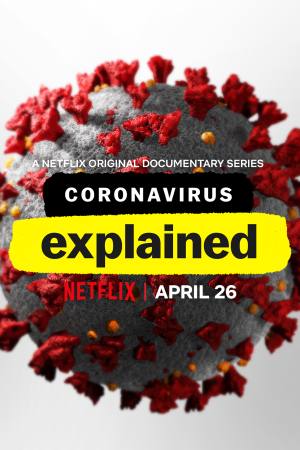 Coronavirus, Explained