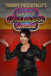 Tammy Pescatelli’s Way After School Special
