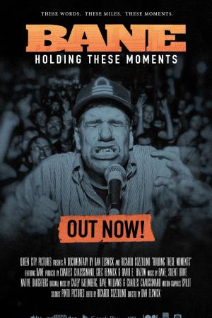 BANE: Holding These Moments