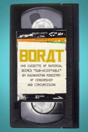 Borat: VHS Cassette of Material Deemed ‘Sub-acceptable’ by Kazakhstan Ministry of Censorship and Circumcision