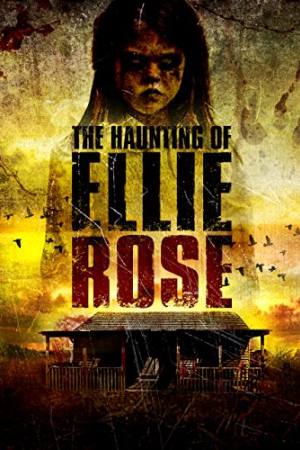 The Haunting of Ellie Rose