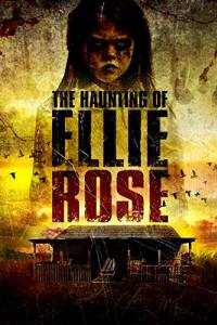 The Haunting of Ellie Rose