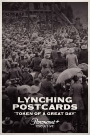 Lynching Postcards: ‘Token of A Great Day’