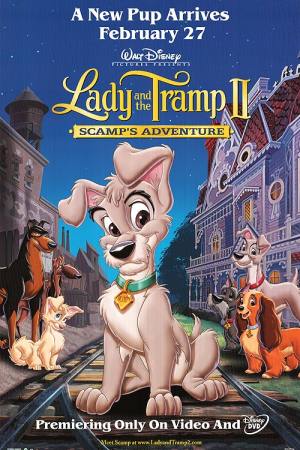 Lady and the Tramp II: Scamp’s Adventure