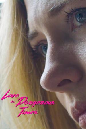 Love in Dangerous Times
