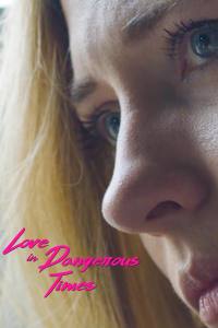 Love in Dangerous Times