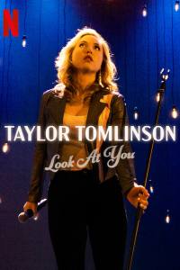 Taylor Tomlinson: Look at You