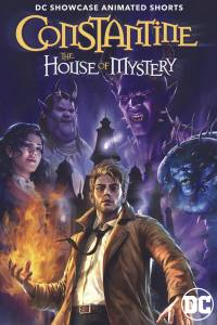 DC Showcase: Constantine – The House of Mystery
