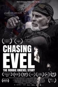 Chasing Evel: The Robbie Knievel Story