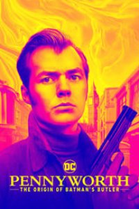 Pennyworth: The Origin of Batman’s Butler Season 3 Episode 6