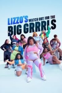 Lizzo’s Watch Out for the Big Grrrls Season 1 Episode 6