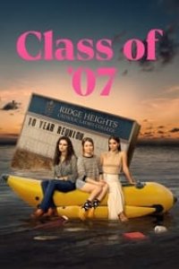 Class of ’07 Season 1 Episode 6