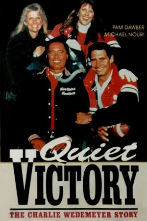 Quiet Victory: The Charlie Wedemeyer Story