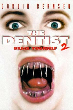 The Dentist 2