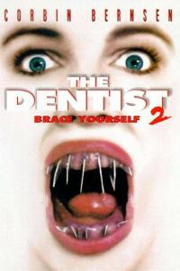 The Dentist 2
