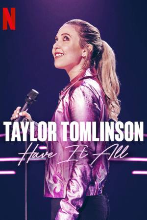 Taylor Tomlinson: Have It All