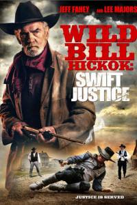 Wild Bill Hickok: Swift Justice