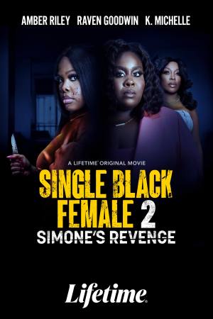 Single Black Female 2: Simone’s Revenge