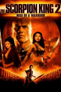 The Scorpion King 2: Rise of a Warrior