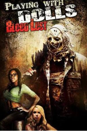 Playing with Dolls: Bloodlust