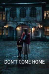 Don’t Come Home Season 1 Episode 1