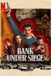 Bank Under Siege Season 1 Episode 1