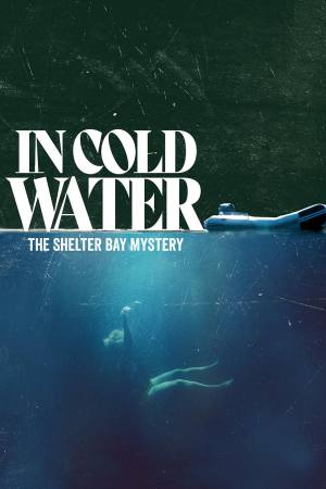 In Cold Water: The Shelter Bay Mystery