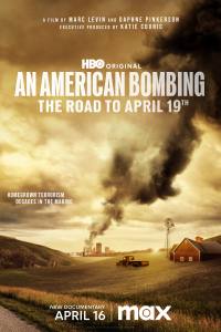 An American Bombing: The Road to April 19th