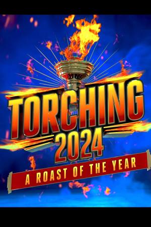 Torching 2024: A Roast of the Year