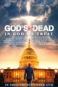 God’s Not Dead: In God We Trust