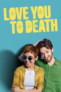 Love You to Death Season 1 Episode 1