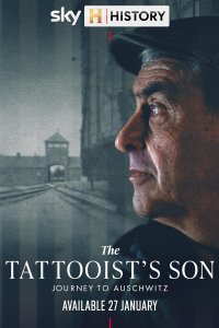 The Tattooist’s Son: Journey to Auschwitz