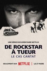 De rockstar à tueur: le cas Cantat