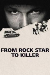 From Rock Star to Killer Season 1 Episode 1