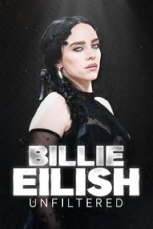 Billie Eilish: Unfiltered