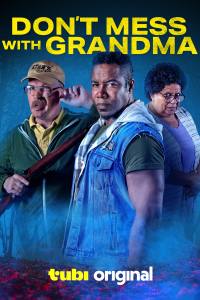 Don’t Mess with Grandma