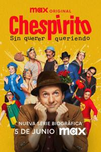 Chespirito: Sin querer queriendo