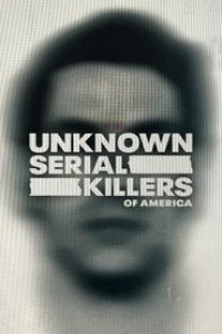 Unknown Serial Killers of America Season 1 Episode 4