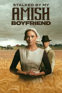 Stalked by My Amish Boyfriend