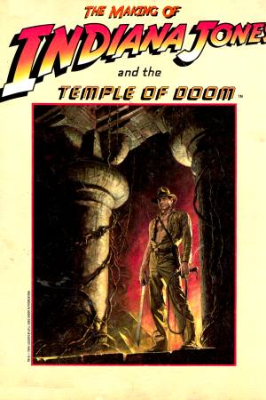 The Making of ‘Indiana Jones and the Temple of Doom’