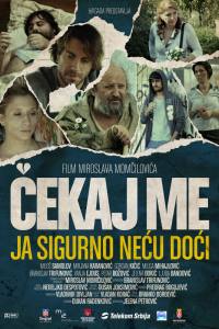 Wait for Me and I Will Not Come