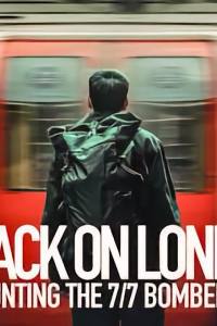 Attack on London: Hunting the 7/7 Bombers