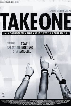 Take One: A Documentary Film About Swedish House Mafia